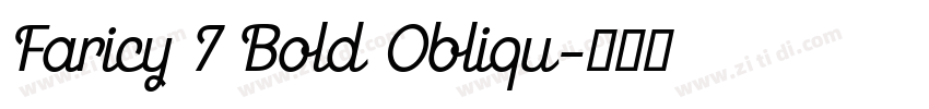 Faricy 7 Bold Obliqu字体转换 Faricy 7 Bold Obliqu字体转换
